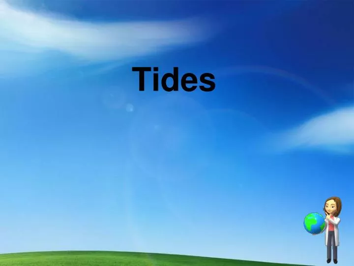 PPT - Tides PowerPoint Presentation, free download - ID:5382540