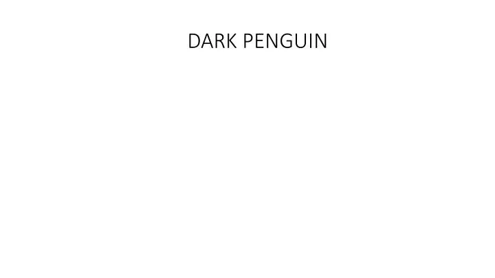 dark penguin n.