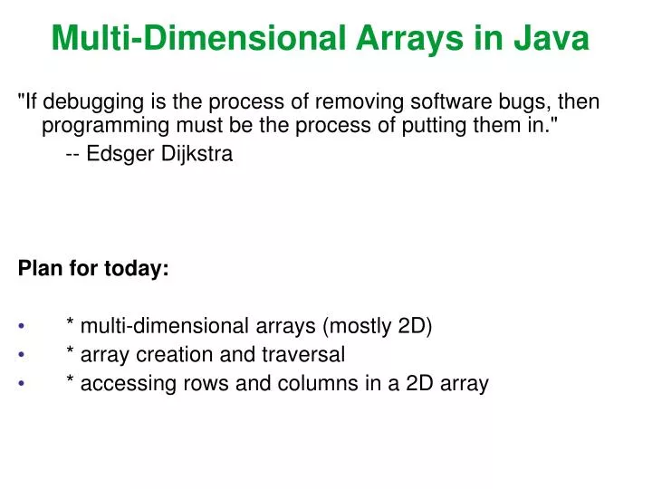 PPT - Multi-Dimensional Arrays in Java PowerPoint Presentation, free ...