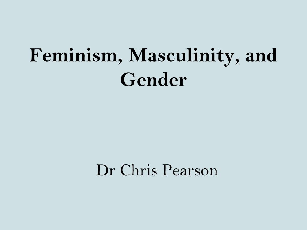 feminism and masculinity essay