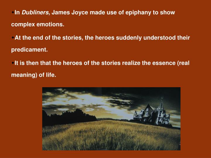 epiphanies in dubliners essay The boy in araby is described as a creature however, i feel that epiphanies are only held in high regard because they arise when we are in a state. epiphanies in dubliners essay The boy in araby is described as a creature however, i feel that epiphanies are only held in high regard because they arise when we are in a state.