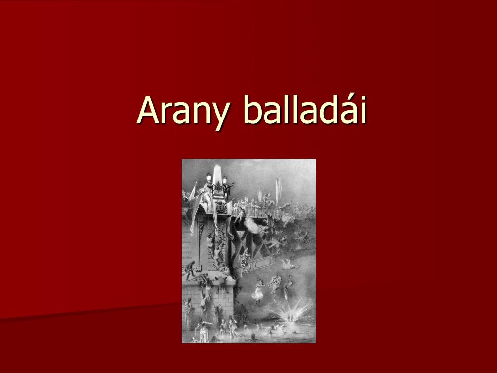 PPT - Arany balladái PowerPoint Presentation, free download - ID:5387025