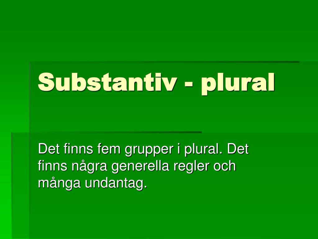 PPT - Substantiv - plural PowerPoint Presentation, free download -  ID:5389120