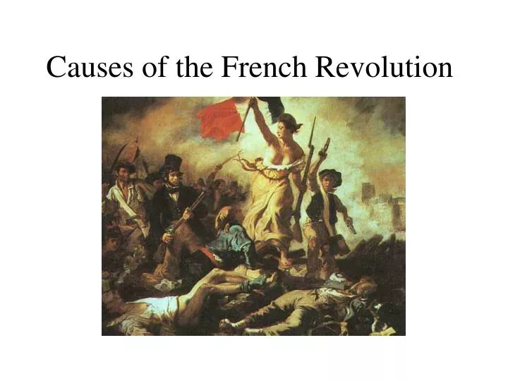 The Causes Of The French Revolution On France