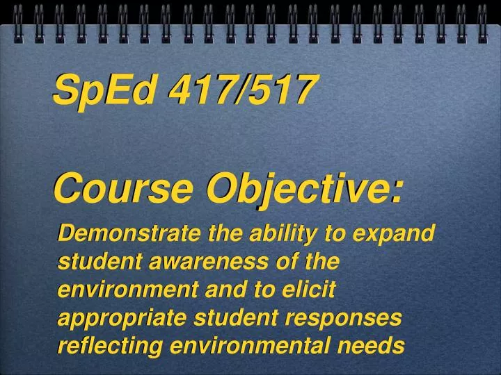 PPT SpEd 417/517 Course Objective PowerPoint Presentation, free