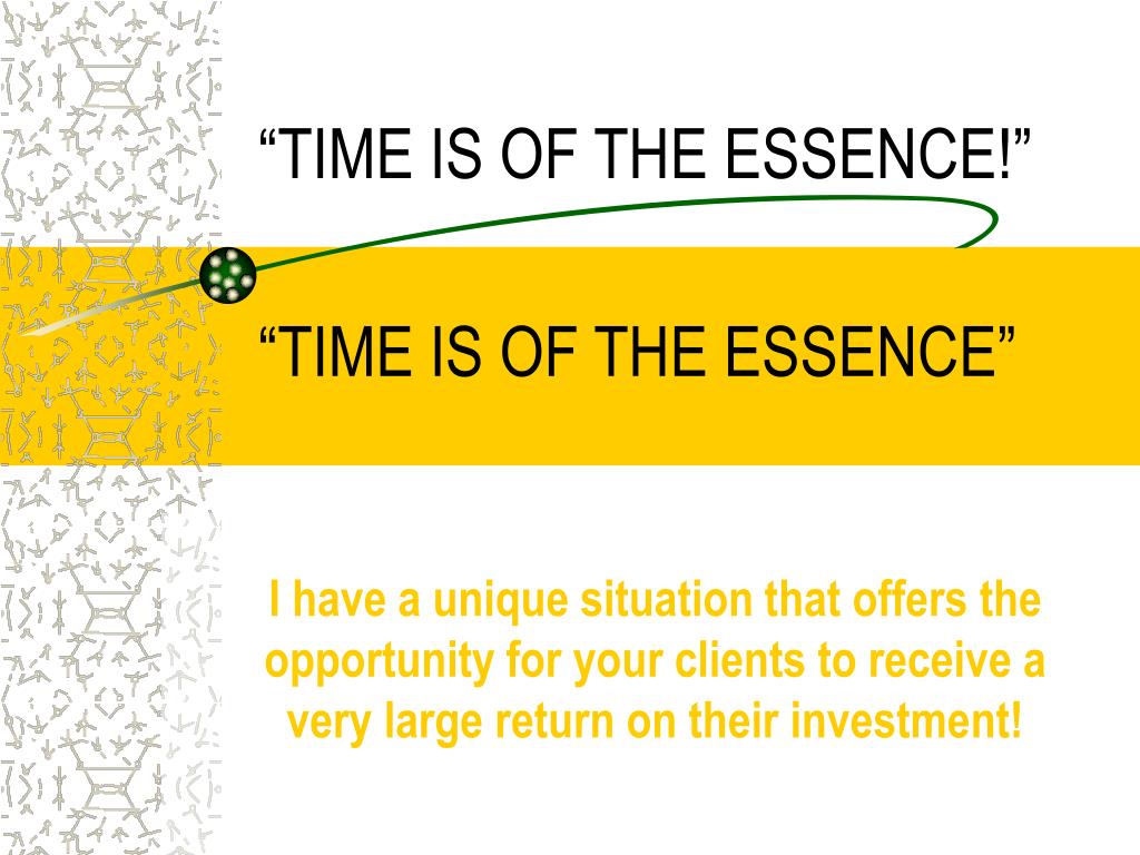PPT “TIME IS OF THE ESSENCE!” PowerPoint Presentation, free download ID5391315