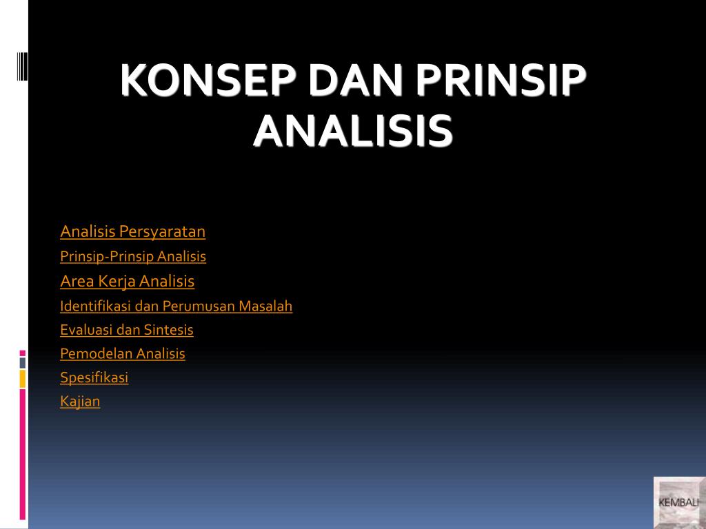PPT KONSEP DAN PRINSIP ANALISIS Analisis Persyaratan Prinsip Prinsip Analisis Area Kerja
