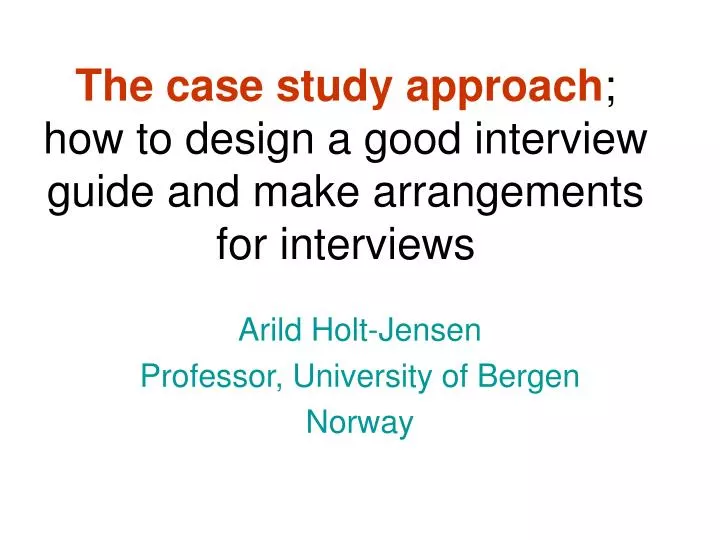 case study approach interview