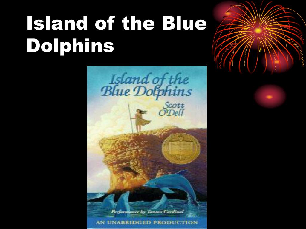 Ppt Island Of The Blue Dolphins Powerpoint Presentation Free Download Id 5392219