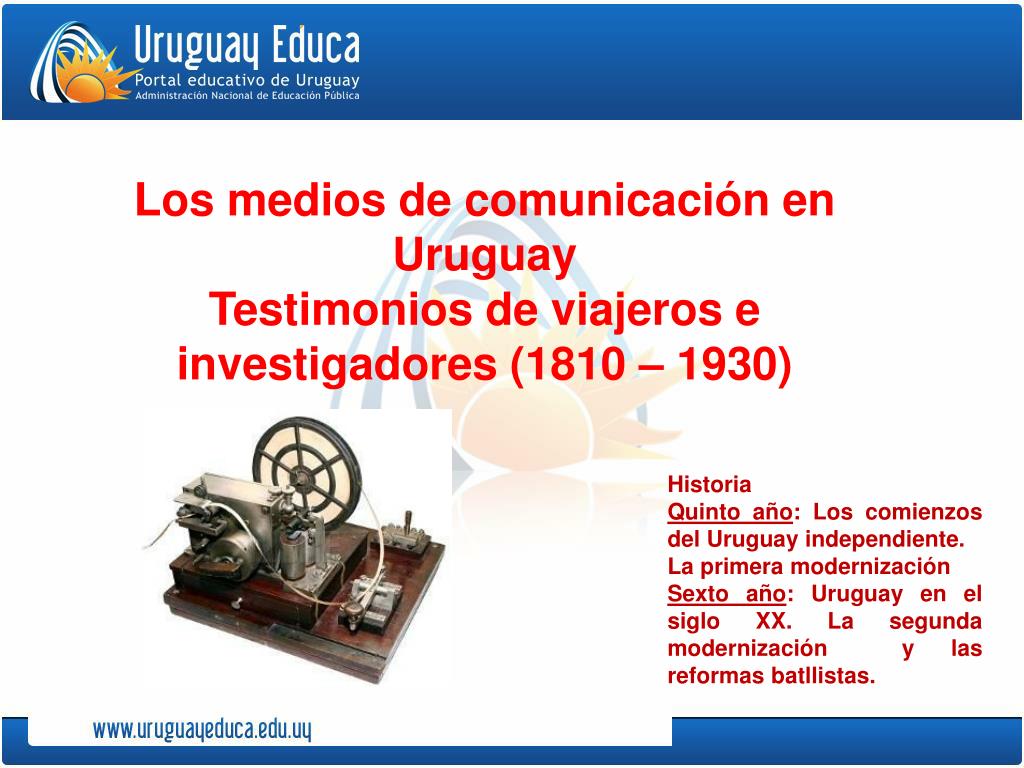 PPT - Historia Quinto año : Los comienzos del Uruguay independiente. La  primera modernización PowerPoint Presentation - ID:5392261