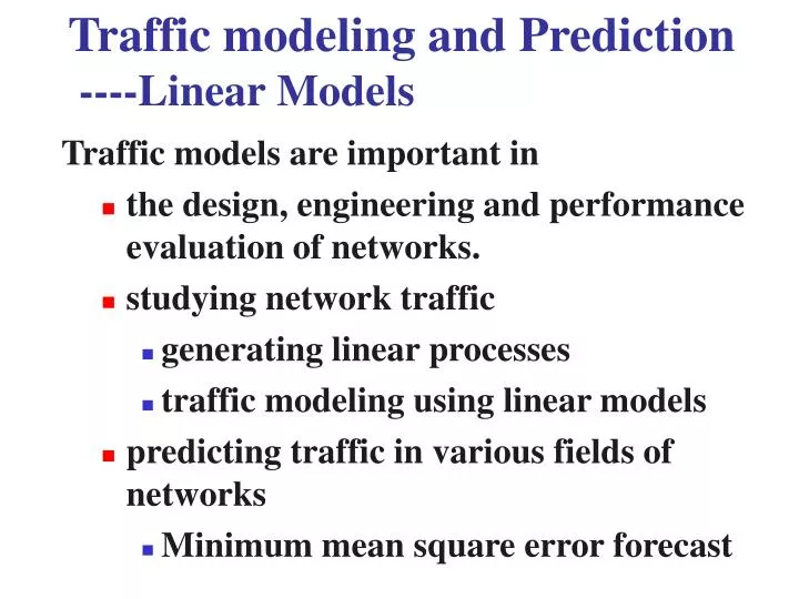 traffic modeling and prediction linear models n.