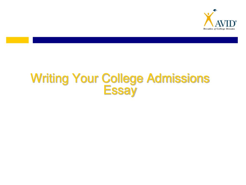Professionally writing college admissions essay powerpoint
