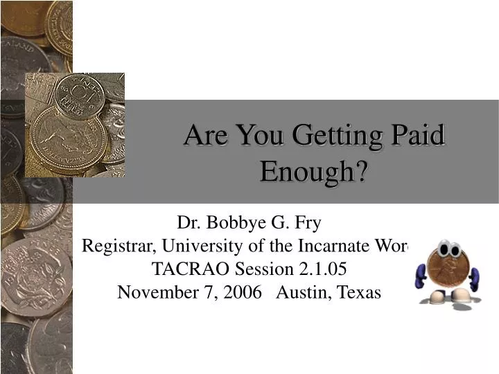 PPT - Are You Getting Paid Enough? PowerPoint Presentation, free ...