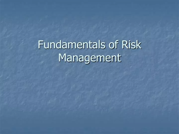 Ppt Fundamentals Of Risk Management Powerpoint Presentation Free