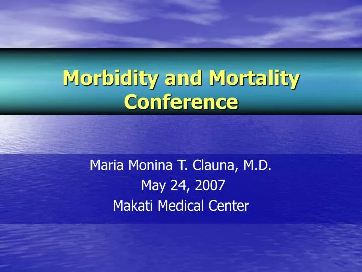 PPT Morbidity and Mortality Conference PowerPoint Presentation, free