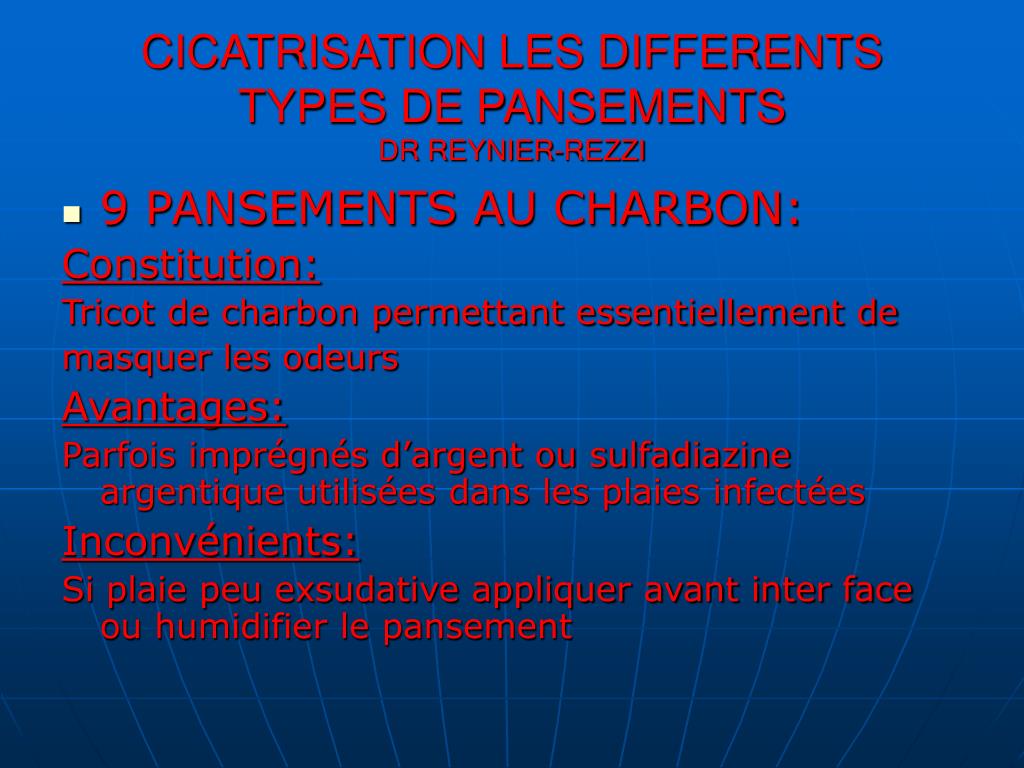 PPT - CICATRISATION LES DIFFERENTS TYPES DE PANSEMENTS Dr REYNIER-REZZI  PowerPoint Presentation - ID:5403980