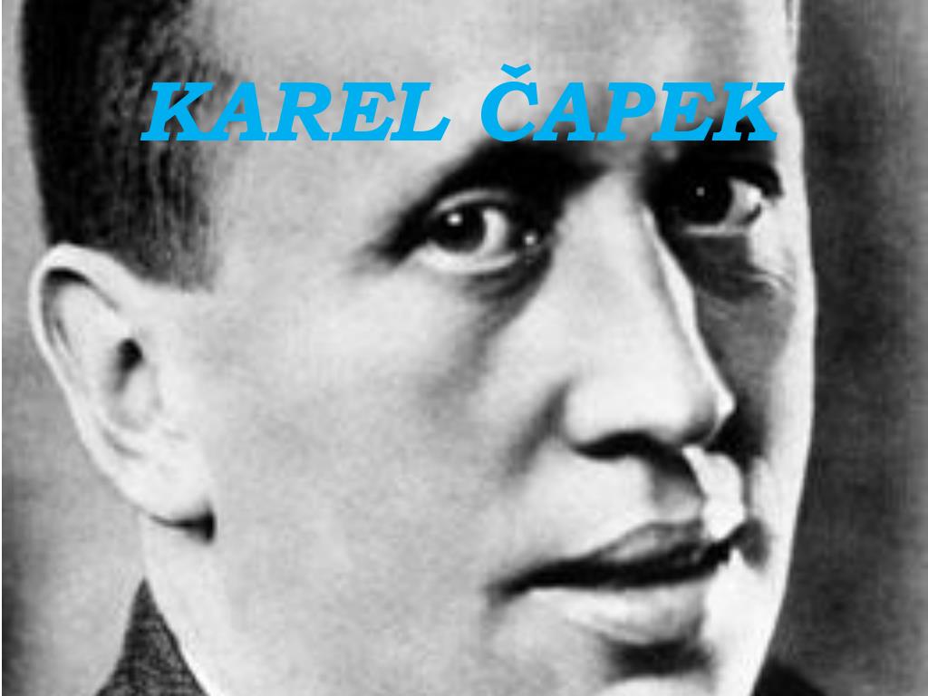 PPT - KAREL ČAPEK PowerPoint Presentation, free download - ID:5404882