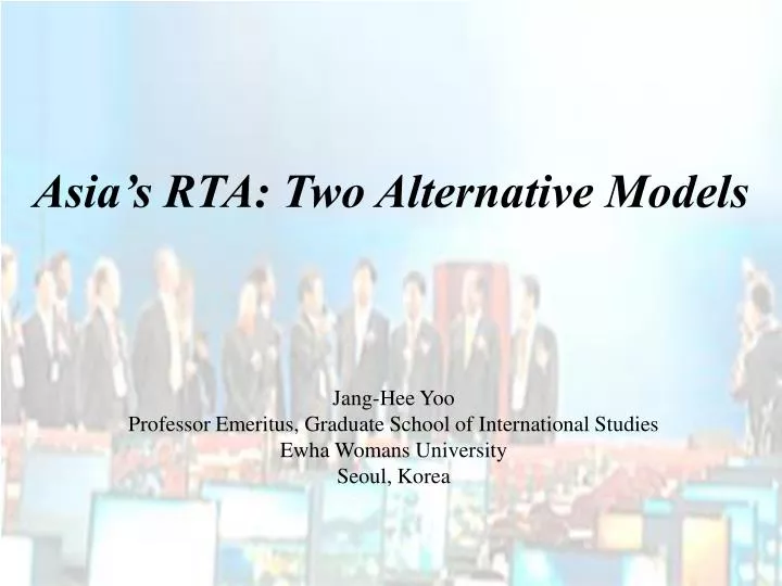 Ppt Asia S Rta Two Alternative Models Powerpoint Presentation