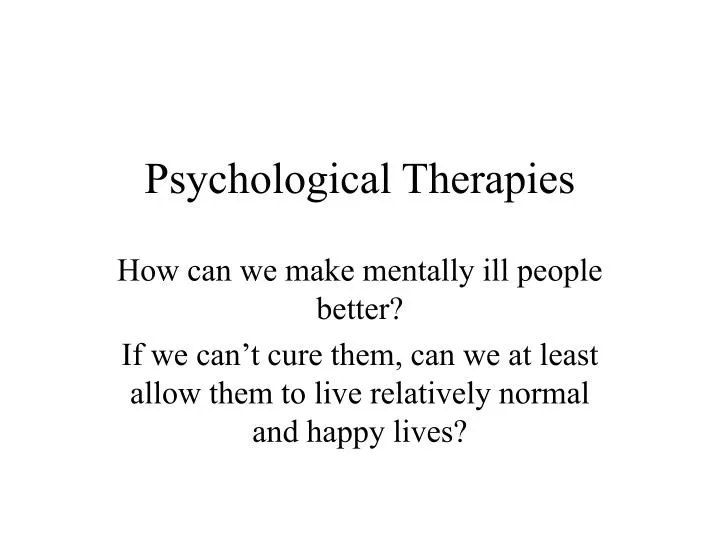 psychological therapies n.