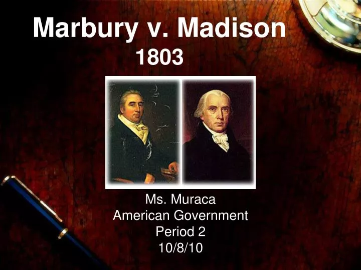 PPT - Marbury V. Madison 1803 PowerPoint Presentation, Free Download ...