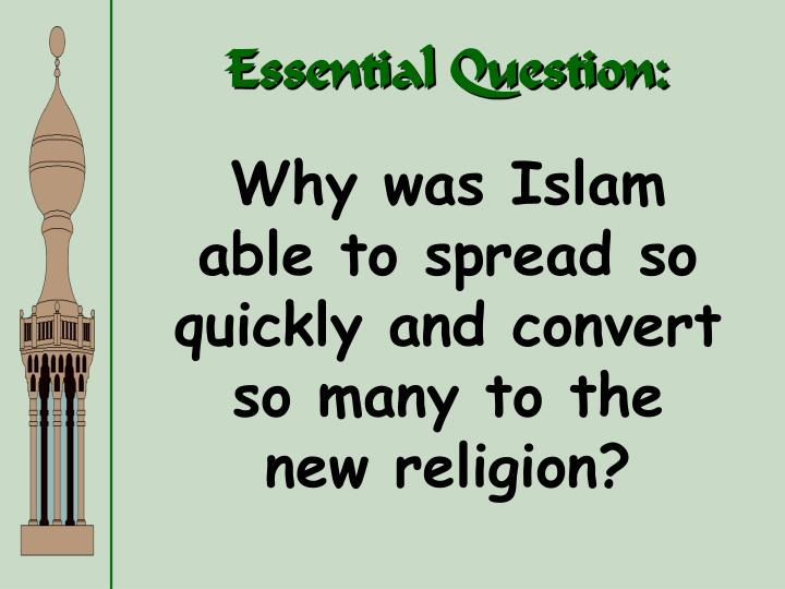 and why did islam spread so quickly and why did islam spread so quickly