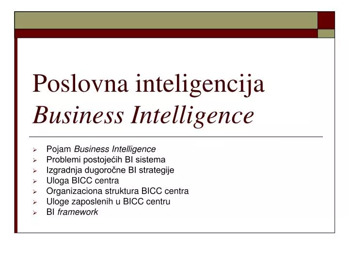 PPT - Poslovna inteligencija Business Intelligence PowerPoint Presentation  - ID:5407608