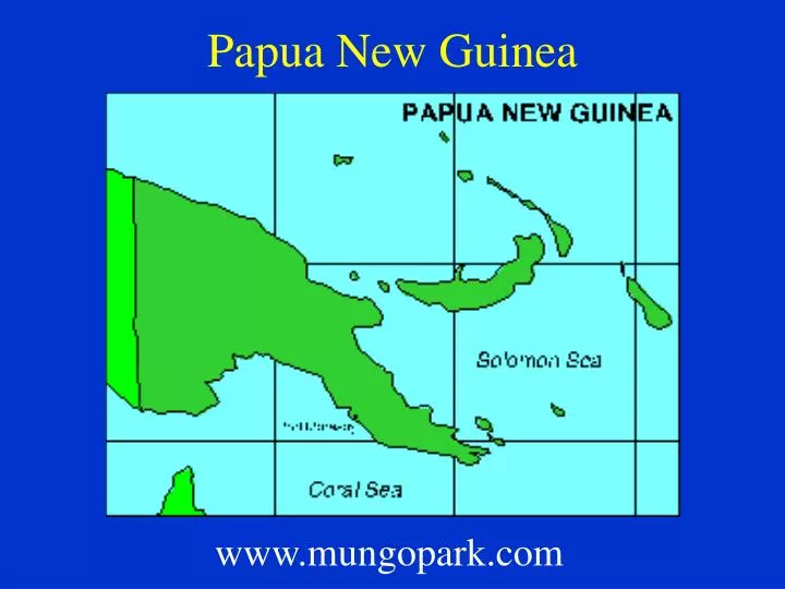 PPT - Papua New Guinea PowerPoint Presentation, free download - ID:5408600