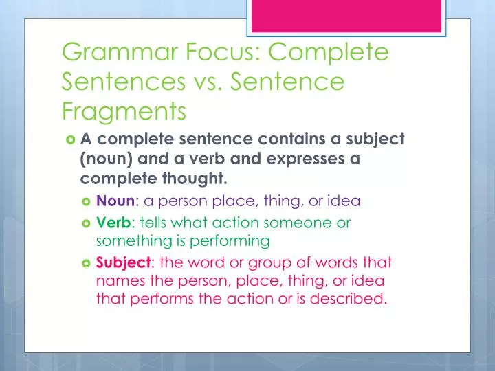 grammar focus complete sentences vs sentence fragments n.