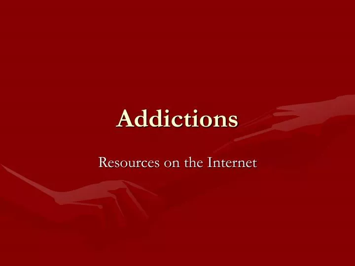 PPT Addictions PowerPoint Presentation Free Download ID 5410497