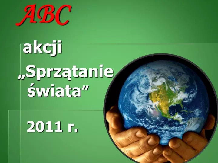 ppt-abc-akcji-sprz-tanie-wiata-2011-r-powerpoint-presentation
