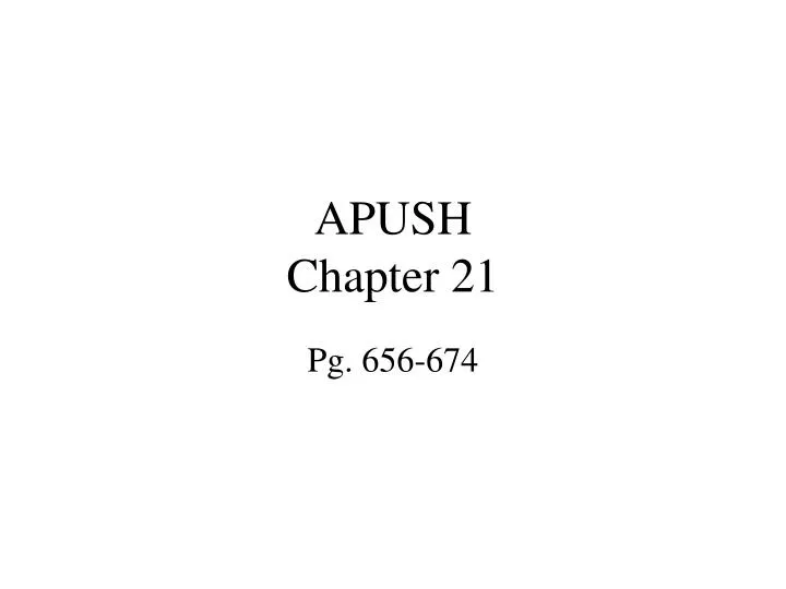 PPT APUSH Chapter 21 PowerPoint Presentation, free download ID5413685