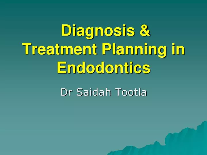 diagnosis treatment planning in endodontics n.