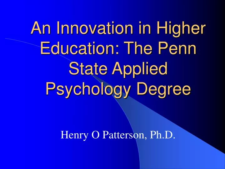 PPT An Innovation in Higher Education The Penn State Applied PPT An Innovation in Higher Education The Penn State Applied