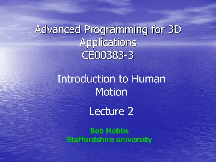 PPT - Advanced Programming for 3D Applications CE00383-3 PowerPoint ...
