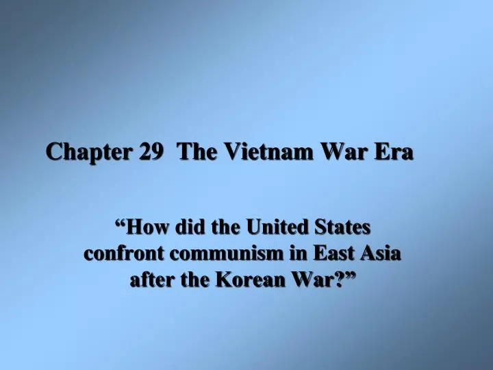 chapter 29 the vietnam war era n.