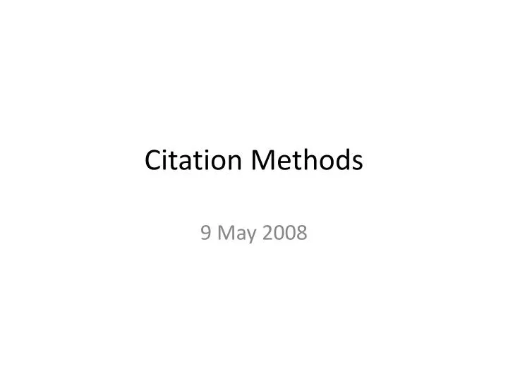 PPT Citation Methods PowerPoint Presentation, free