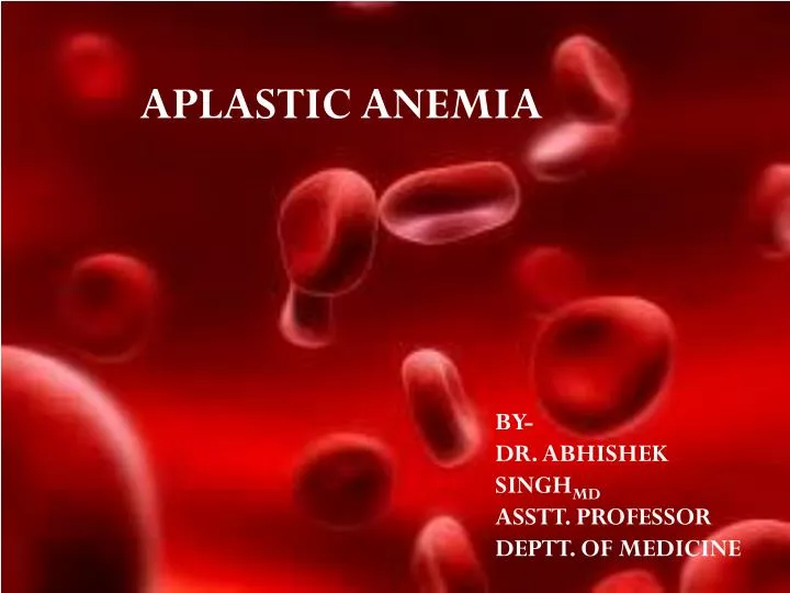 ppt-aplastic-anemia-powerpoint-presentation-free-download-id-5418227