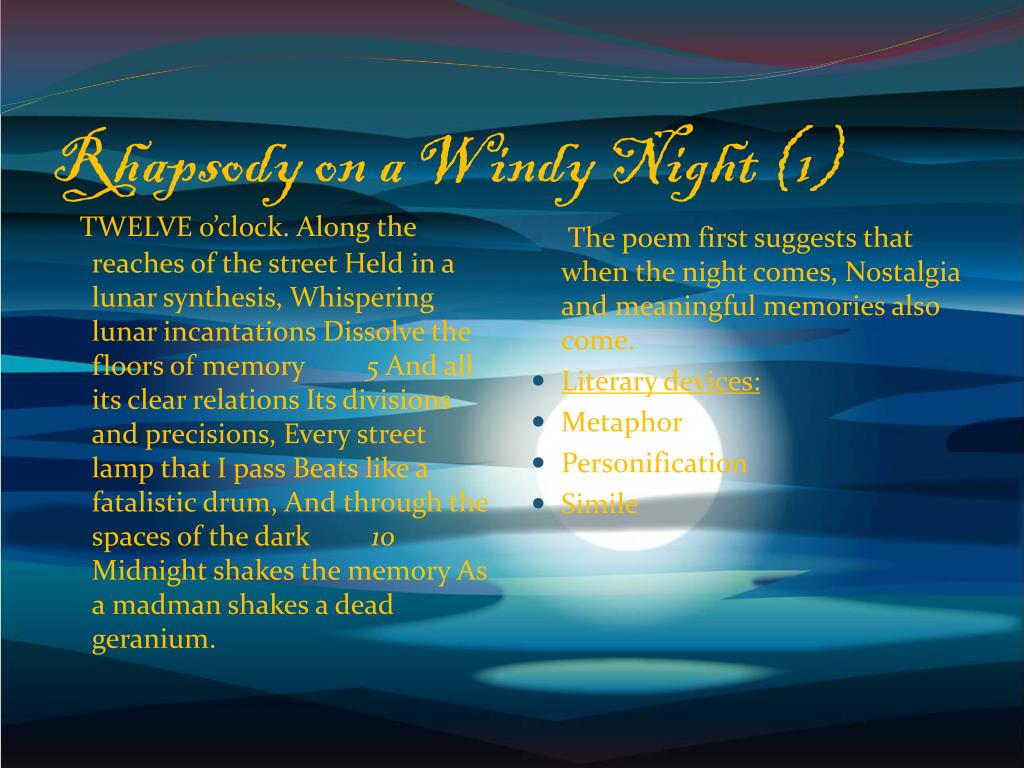 PPT - Rhapsody on a Windy Night By: T. S. Eliot PowerPoint Presentation -  ID:5418437