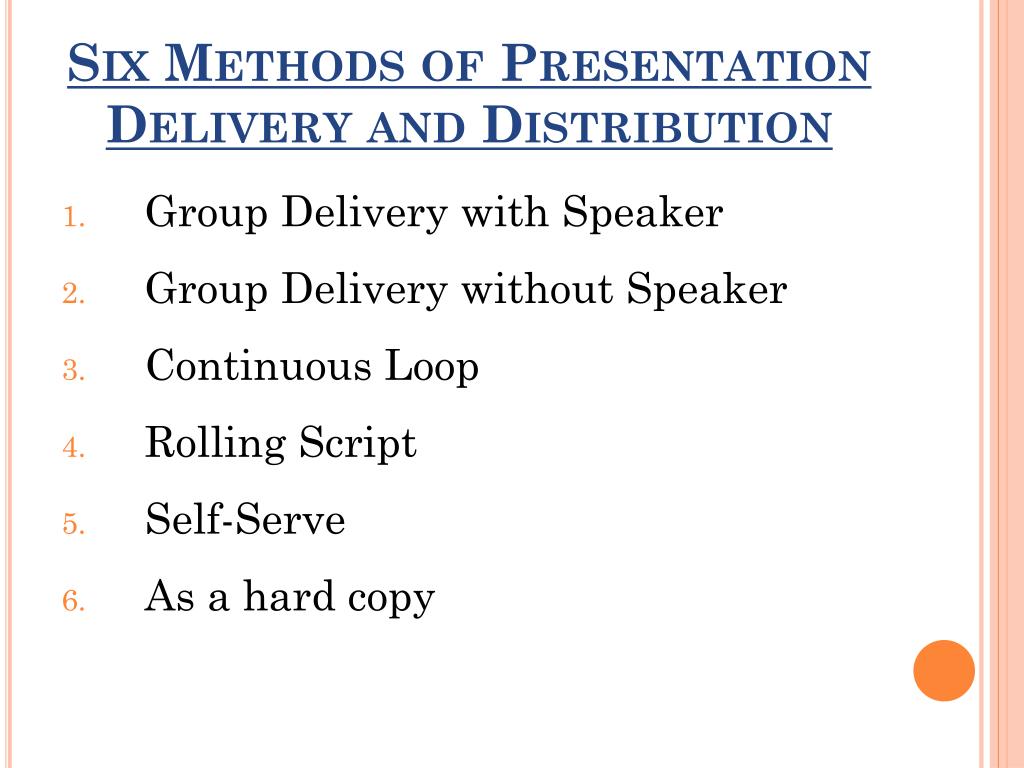 methods of presentation delivery