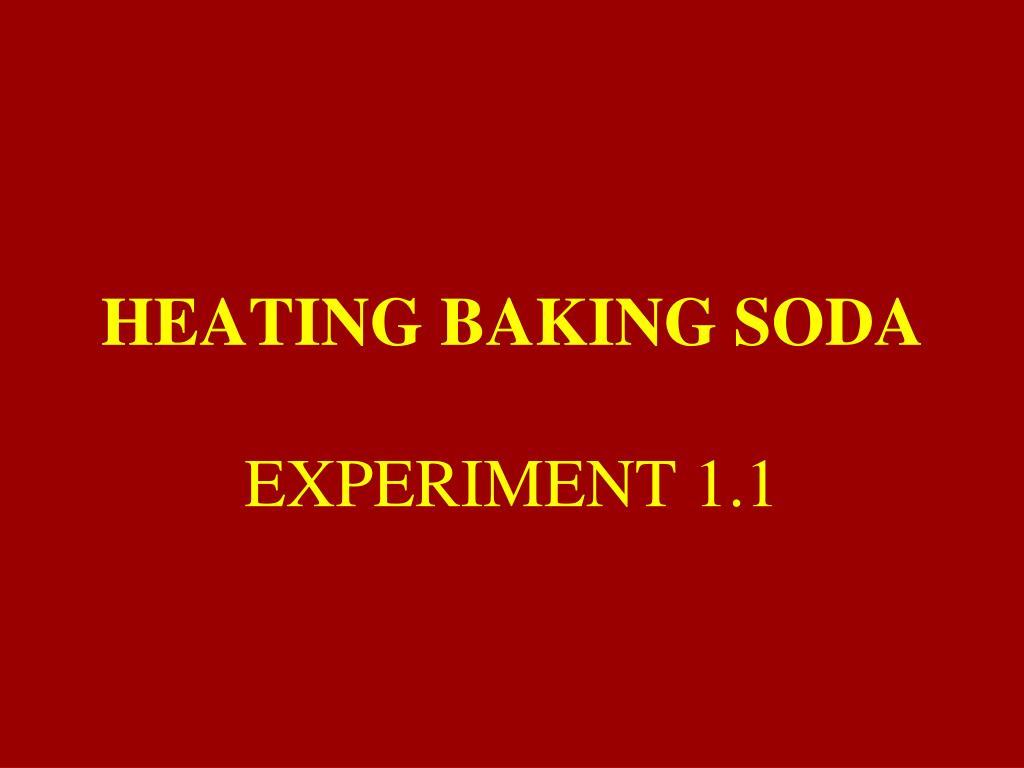 PPT HEATING BAKING SODA PowerPoint Presentation, free download ID5418706
