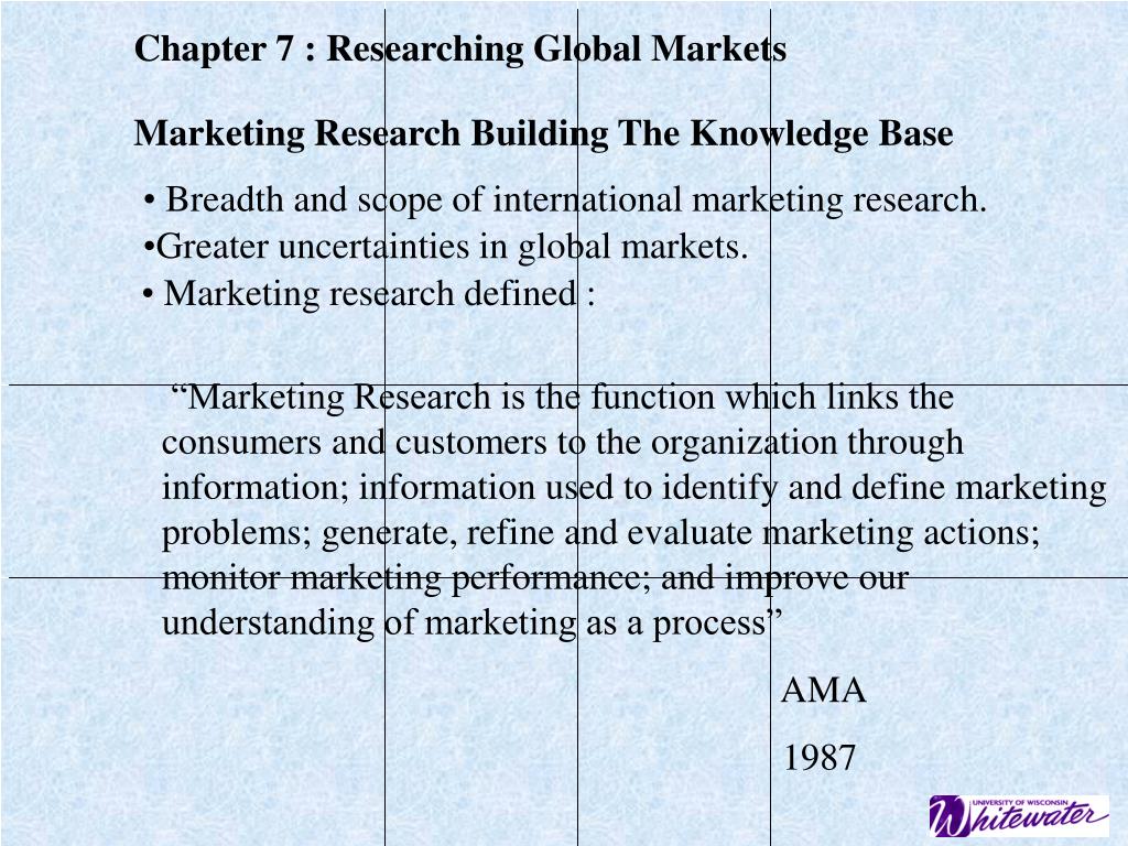 PPT - Chapter 7 : Researching Global Markets PowerPoint Presentation, free download - ID:5418859