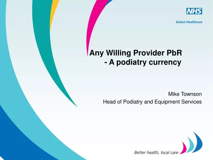 PPT Any Willing Provider PbR A podiatry currency PowerPoint