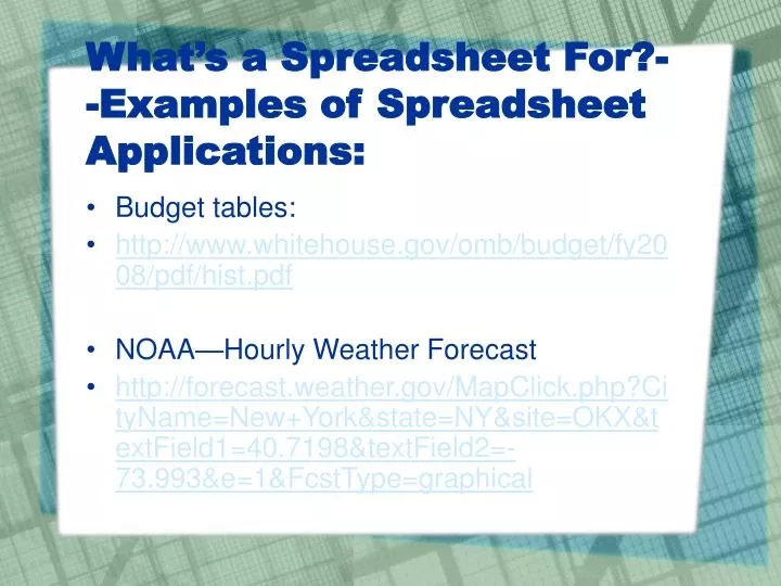PPT What’s a Spreadsheet For?Examples of Spreadsheet Applications