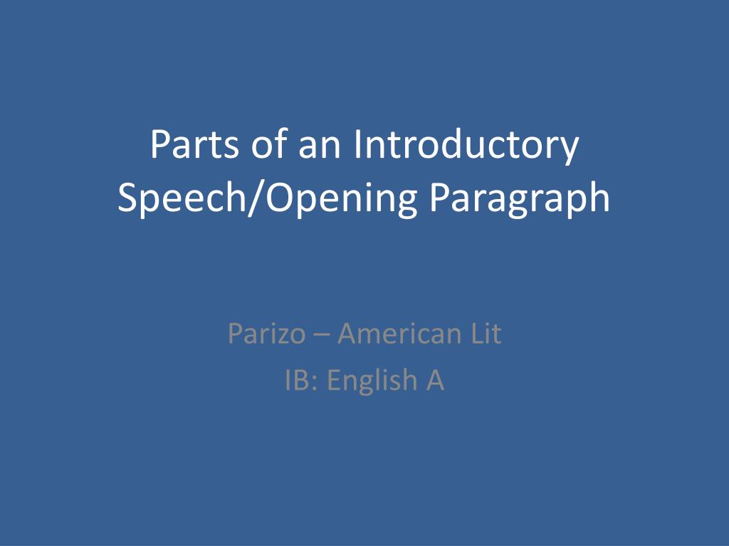 PPT - Parts of an Introductory Speech/Opening Paragraph PowerPoint