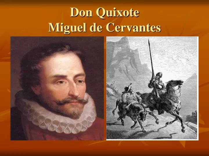 PPT - Don Quixote Miguel de Cervantes PowerPoint Presentation, free download - ID:5424446