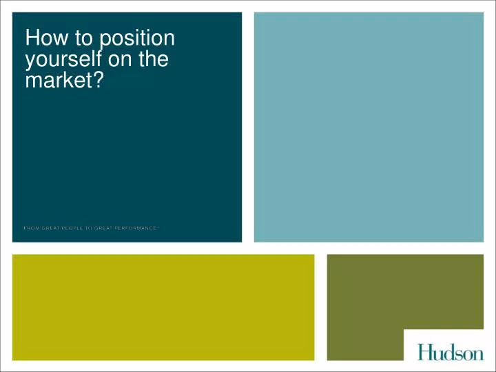how to position yourself on the market n.