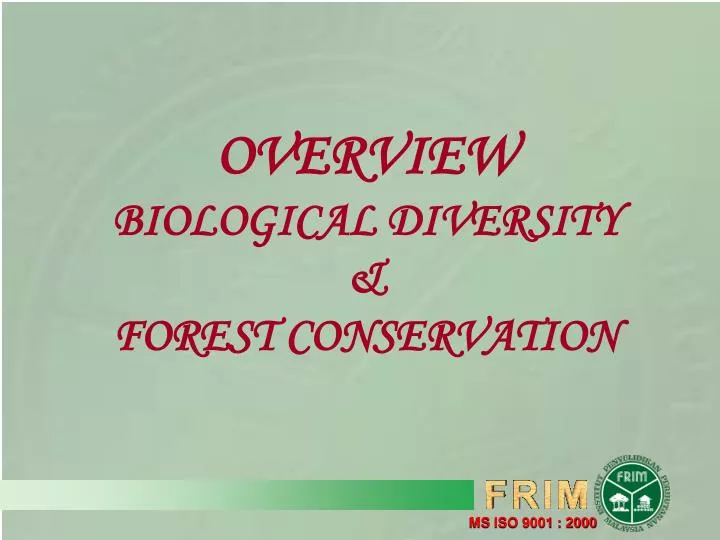 overview biological diversity forest conservation n.