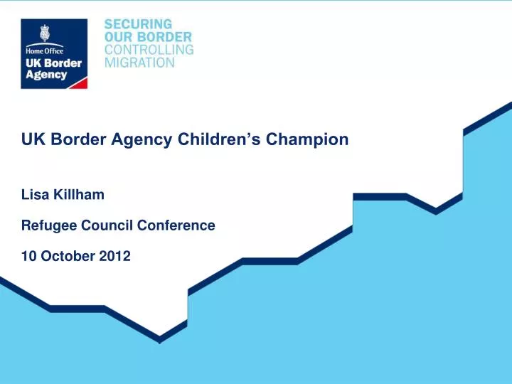 uk border agency children s champion n.