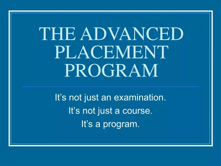 PPT - THE ADVANCED PLACEMENT PROGRAM PowerPoint Presentation, free ...