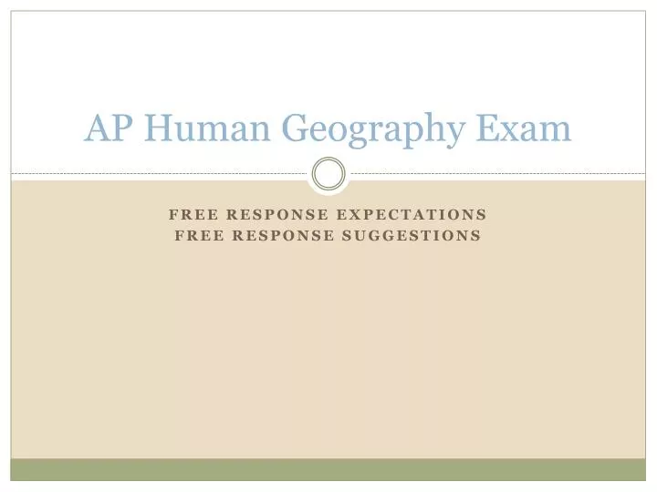 PPT AP Human Geography Exam PowerPoint Presentation, free download